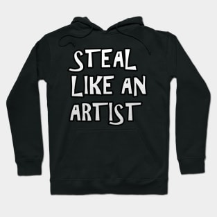 Steal Like an Artist Hoodie